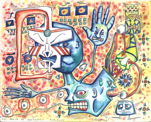 The Mask of Certainty, water colour on paper 2002
